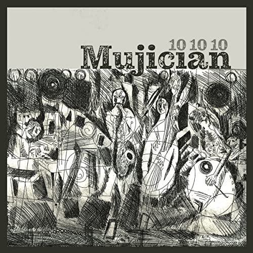 Mujician - 10 10 10 [CD]