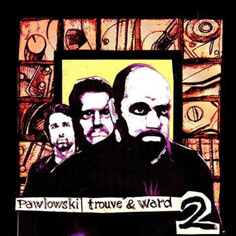 Pawlowski Trouve & Ward - Volume 2 [CD]