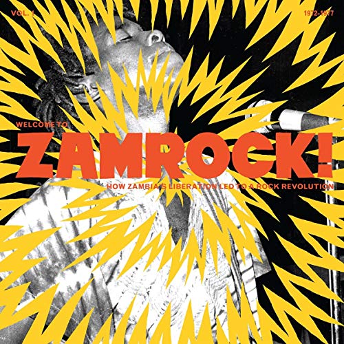 Various - Welcome To Zamrock! Vol 1 (How Zambias Liberation Led To A Rock Revolution 1972-1977) [VINYL]