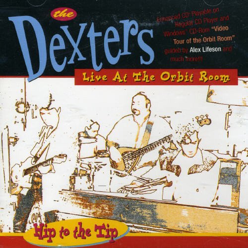 "CD cover for 'The Dexters Live At The Orbit Room' with band illustration."