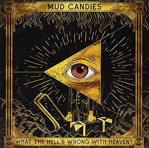 Mud Candies - What The Hell's Wrong With Heaven [VINYL]