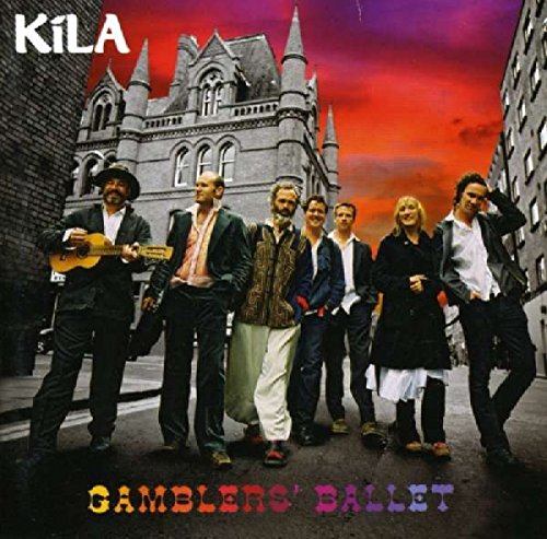 Kila - Gamblers' Ballet [CD]