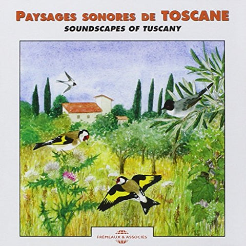 Paysages Sonores De Toscane - Soundscapes of Tuscany [CD]