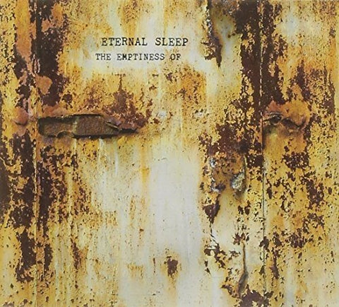 Eternal Sleep - The Emptiness Of [CD]