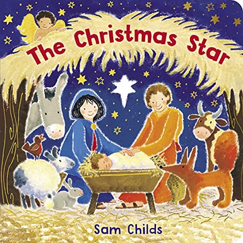 The Christmas Star: a colourful and rhyming board book perfect for learning about the Nativity