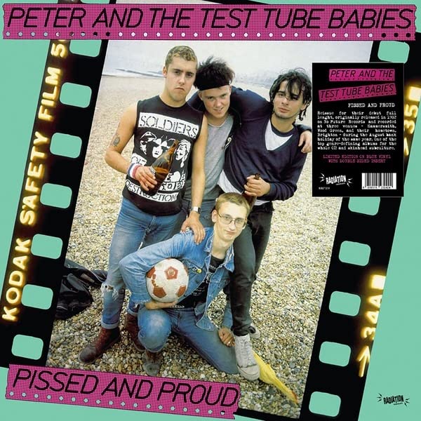 Peter & The Test Tube Babies - Pissed And Proud [VINYL]