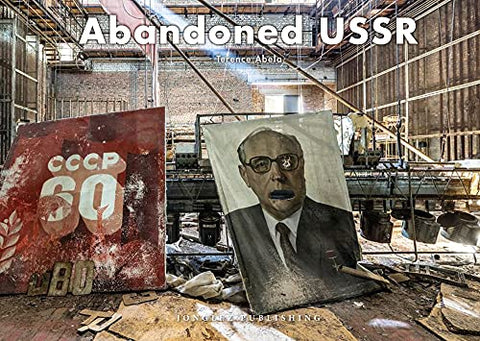 Abandoned USSR (Jonglez Photo Books)