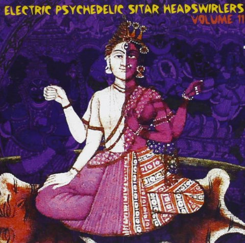 Various Artists - Electric Psychedelic Sitar Head Swirlers, Vol. 11 [CD]