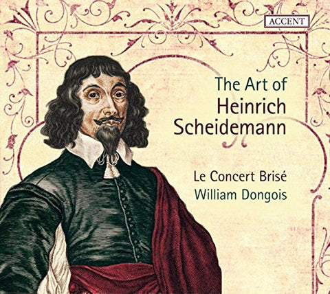 Dongois W./le Concert Brise - Heinrich Scheidemann - The Art of Heinrich Scheidemann [CD]