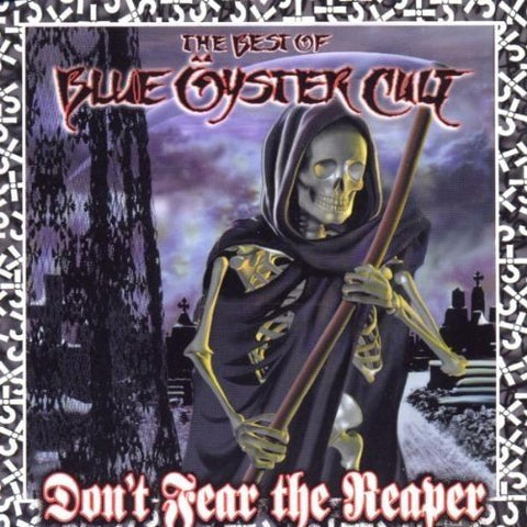 Blue Oyster Cult - The Best Of - DonT Fear The Reaper [CD]