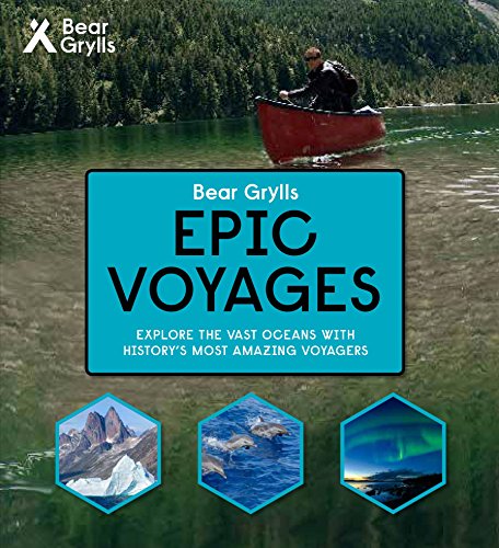"Book cover with man in canoe, title 'Bear Grylls Epic Voyages' and three landscape hexagons."