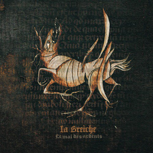 La Breiche - Le Mal Des Ardents [CD]