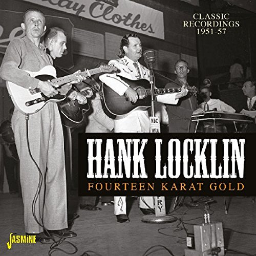 Hank Locklin - Fourteen Karat Gold - Classic Recordings 1951-57 [CD]