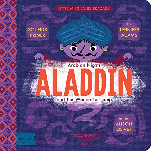 Aladdin and the Wonderful Lamp: A Babylit(r) Sounds Primer: A BabyLit Sounds Primer