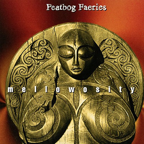 Peatbog Faeries - Mellowosity [CD]