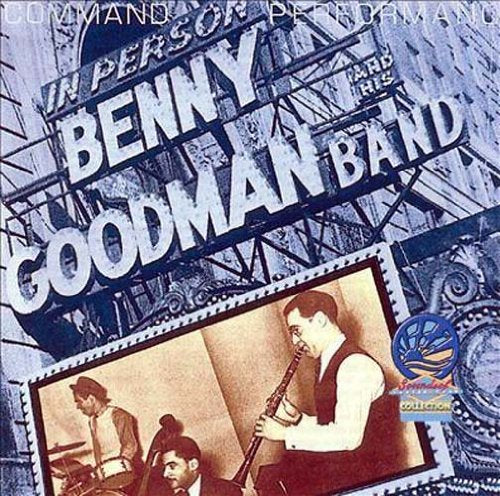 Benny Goodman - Command Performance [CD]