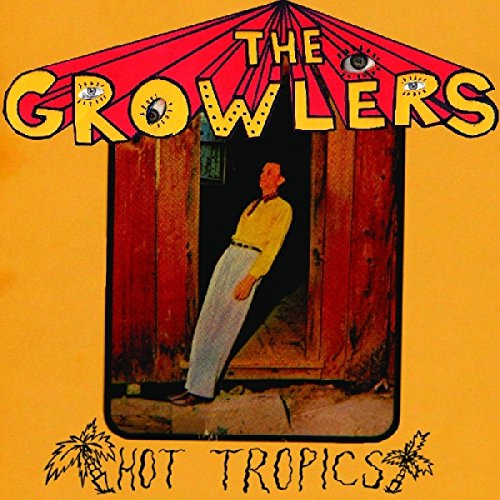 The Growlers - Hot Tropics [10"] [VINYL]