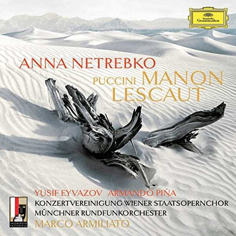 Anna Netrebko Yusif Eyvazov Armando Piña Konzertvereinigung Wiener Staatsopernchor Münchner Rundfunkorchester Marco Armiliato - Puccini: Manon Lescaut [CD]