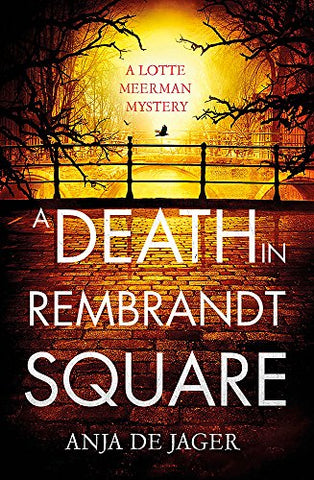 A Death in Rembrandt Square (Lotte Meerman)