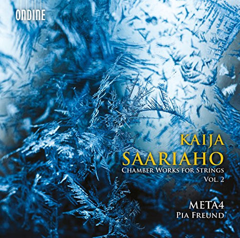Meta4 String Quartet - Saariaho:Chamber Works Vol.2 [Meta4 String Quartet; Pia Freund; Marko Myohanen] [Ondine: ODE 1242-2] AUDIO CD