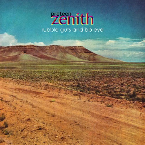 Preteen Zenith - Rubble Guts & BB Eye [CD]