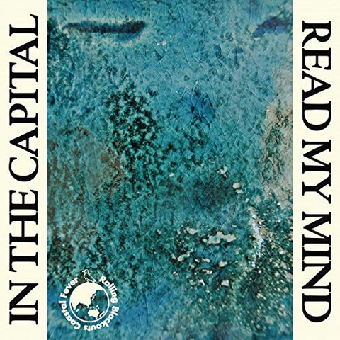 Rolling Blackouts Coastal Fever - In the Capital,Read My Mind (7 inch)  [VINYL]