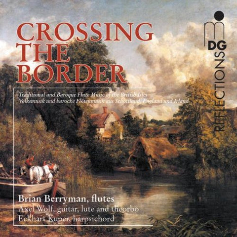 Berryman/la Ricordanza - Crossing The Border [CD]