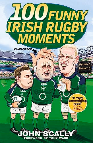 100 Funny Irish Rugby Moments