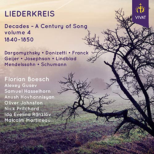 Florian Boesch, Alexey Gusev, Samuel Hasselhorn, Anush Hovhannisyan, Oliver Johnston, Nick Pritchard, Ida Evelina Ränzlöv, Malcolm Martineau - Leiderkreis, Decades- A Century of Song , Volume 4 1840-1850 [CD]