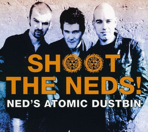 Ned's Atomic Dustbin - Shoot The Neds! [CD]