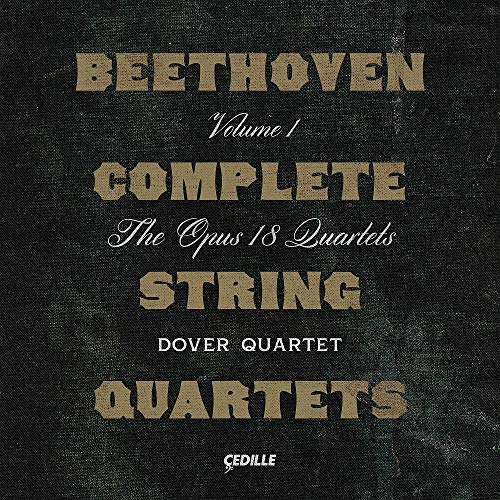 Dover Quartet - Ludwig van Beethoven: Complete String Quartets, Vol. 1 [CD]