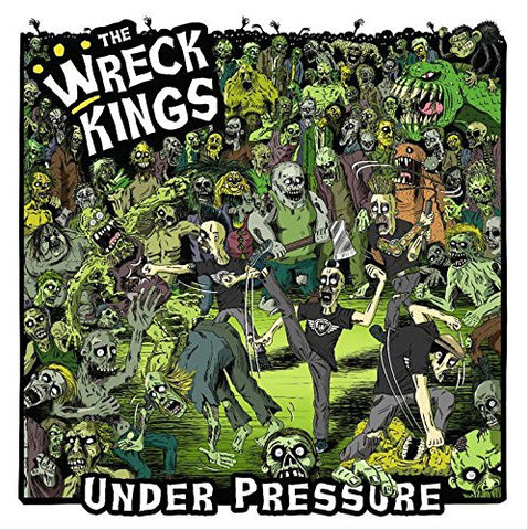 Wreck Kings, The - Under Pressure [CD]