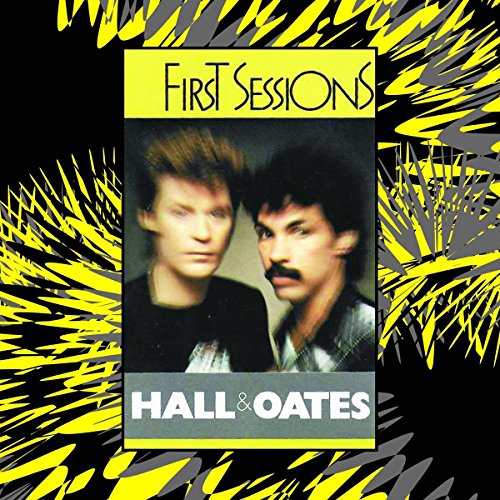 Hall & Oates "First Sessions" CD cover with duo's portrait on abstract black and yellow background.