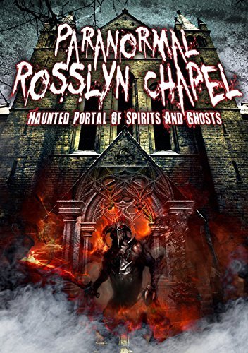 DVD cover for "Paranormal Rosslyn Chapel" featuring a ghostly figure emerging from a chapel.