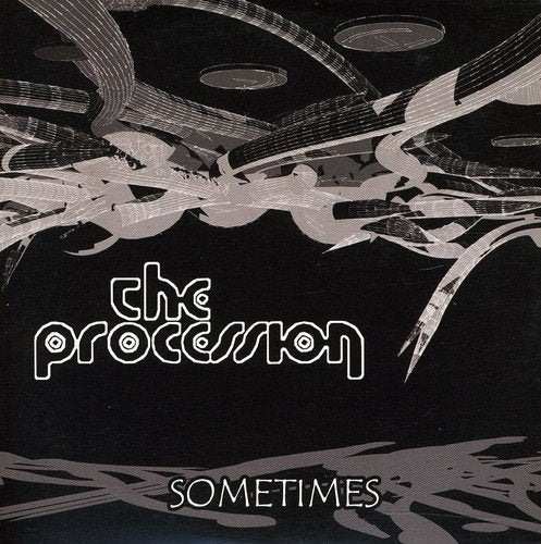 "Black album cover with abstract grey shapes and white text 'the procession' and 'sometimes'."