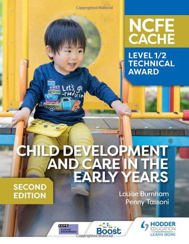 NCFE CACHE Level 1/2 Technical Award in Child Development and Care in the Early Years Second Edition
