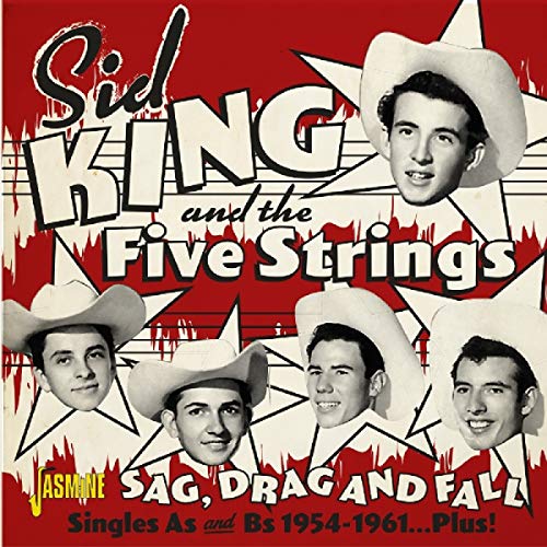Sid King And The Five Strings - Sag, Drag and Fall - Singles As & Bs 1954-1961... Plus! [CD]