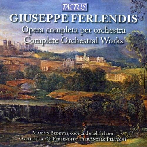 M. Bedetti E P. Pelucchi - Ferlendiscomplete Orchestral Works [CD]