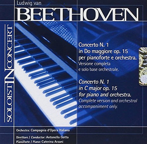 Caterina Arzani - BEETHOVEN, L. van: Piano Concerto No. 1 (complete version and orchestral backing tracks) (Arzani, Compagnia d'Opera Italiana Orchestra, Gotta) [CD]