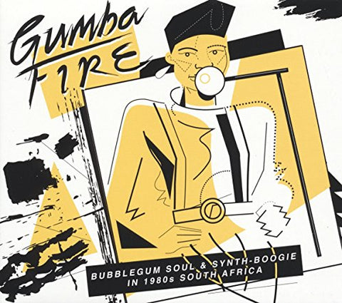 Gumba Fire: Bubblegum Soul and Synth Boogie In 1980s South Africa [VINYL] Vinyl