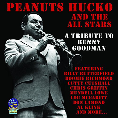 Peanuts Hucko - A Tribute to Benny Goodman [CD]