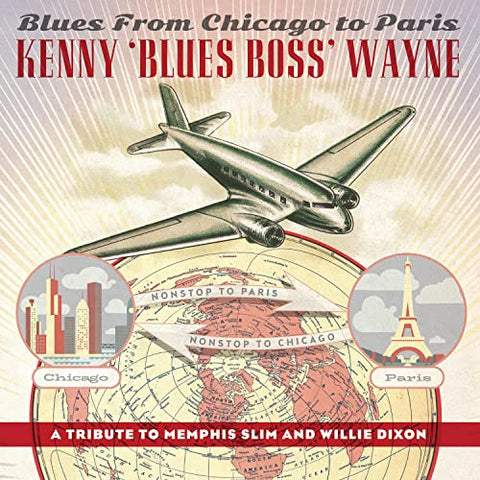 Kenny Blues Boss Wayne - Blues From Chicago To Paris [CD]