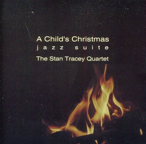 Stan Tracey Quartet - A Child's Christmas - Jazz Suite [CD]