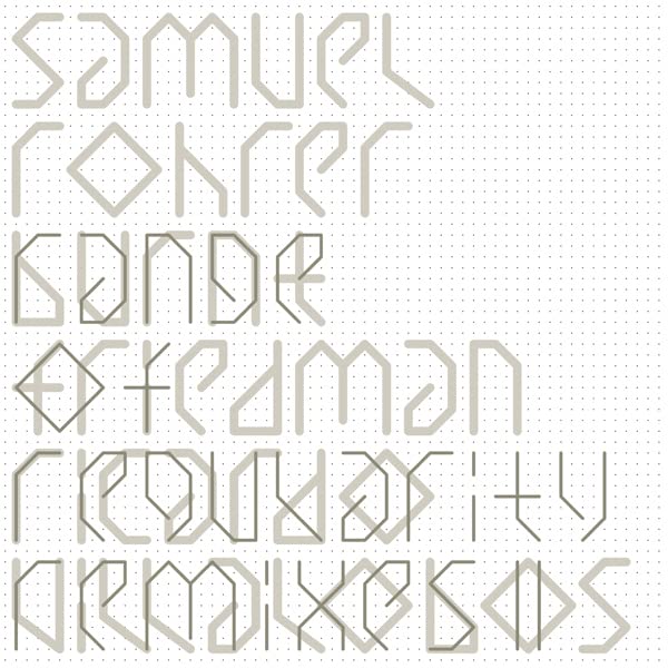 Samuel Rohrer - Range Of Regularity Remixes II [VINYL]