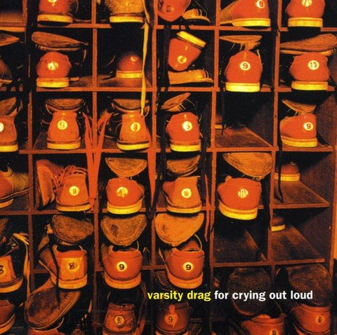 Varsity Drag - For Crying Out Loud [CD]