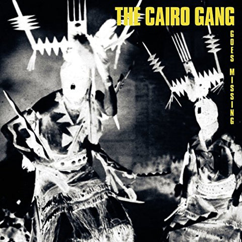 The Cairo Gang - Goes Missing  [VINYL]