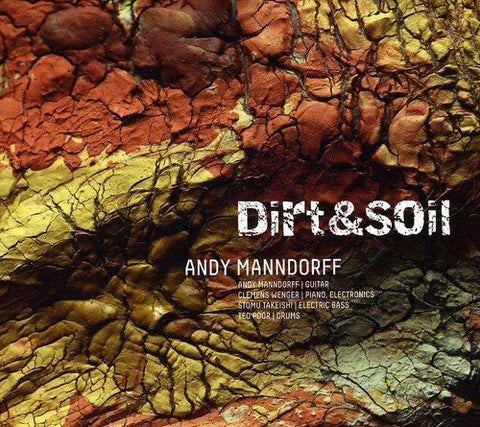 Manndorf Andy - Dirt & Soil [CD]