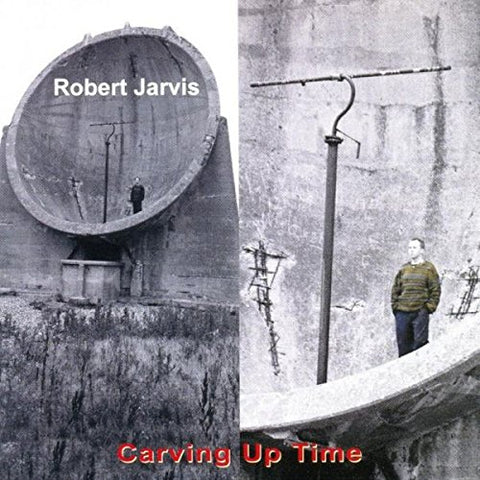 Robert Jarvis - Carving Up Time [CD]