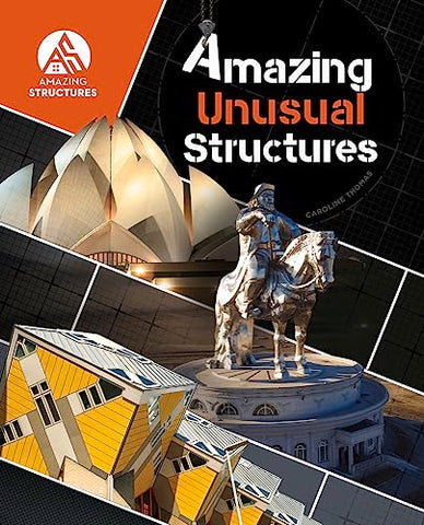 Amazing Unusual Structures (Amazing Structures)