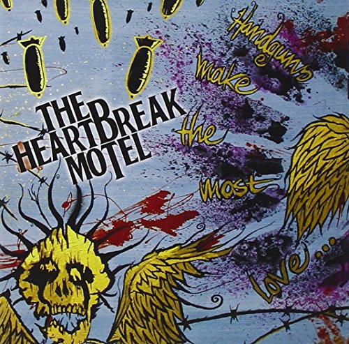 Heartbreak Motel, The - Handguns Make The Most Love [CD]